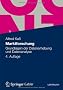 Marktforschung: Grundlagen der Datenerhebung und Datenanalyse