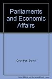 Parliaments and economic affairs : in Britain, France, Italy and the Netherlands : the results of a survey