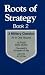 Roots of Strategy: 3 Military Classics: Bk. 2 (Roots of Strategy)