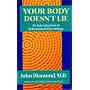 Your Body Doesn't Lie: Introduction to Behavioural Kinesiology