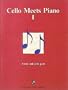 Cello Meets Piano I (Music Scores)