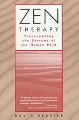 Zen Therapy: Transcending the Sorrows of the Human Mind