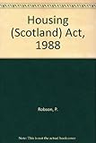 The Housing (Scotland) Act 1988