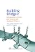 Building Bridges: Collaboration Within and Beyond the Academic Library