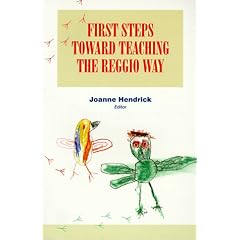 First Steps Toward Teaching the Reggio Way