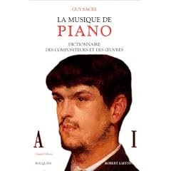 La musique de piano, tome 1 : Dictionnaire des compositeurs et des oeuvres