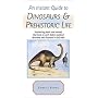 An Instant Guide to Dinosaurs and Prehistoric Life de Pamela Forey