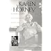 Karen Horney: A Psychoanalyst`s Search for Self-Understanding