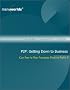 P2P: Getting Down to Business : Can Peer-to-Peer Processes Produce Profits?