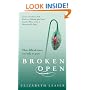 Broken Open: How Difficult Times Can Help Us Grow