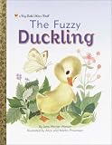 The Fuzzy Duckling (Big Little Golden Book)