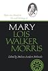 Before the Manifesto: The Life Writings of Mary Lois Walker Morris (Life Writings Frontier Women)