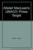 Alistair MacLean's UNACO prime target