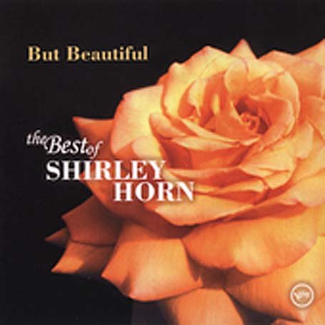 CD-Charts  Music : But Beautiful: The Best Of Shirley Horn