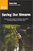 Book Saving Our Streams: The Role of the Anglers' Conservation Association in Protecting English & Welsh Rivers (Research Monograph, 53)