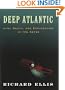 The Deep Atlantic: Life, Death, and Exploration in the Abyss