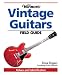 Warman's Vintage Guitars Field Guide: Values and Identification (Warman's Field Guides)