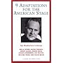 9 Adaptations for the American Stage