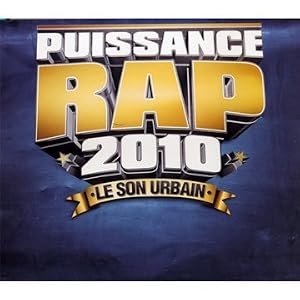 Puissance Rap 2010 : Le Son Urbain - Compilation