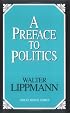 A Preface To Politics (Great Minds)