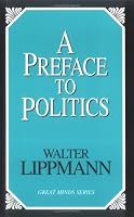 A Preface To Politics (Great Minds)