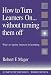 How to Turn Learners On... Without Turning Them Off: Ways to Ignite Interest in Learning