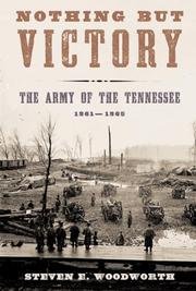 Nothing But Victory - Army Of The Tennessee 1861-1865 - Book Club Edition