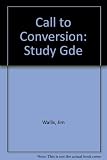 The call to conversion