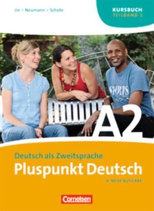 Cornelsen Verlag Pluspunkt Deutsch - Neue Ausgabe: A2: Teilband 2 - Kursbuch: Europ&auml;ischer Referenzrahmen: A2