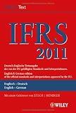 Produkt-Bild: International Financial Reporting Standards (IFRS) 2011: Deutsch-Englische Textausgabe der von der EU gebilligten Standards. English & German edition ... Standards (IFRS) Deutsche-Englische)