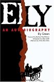 Ely: An Autobiography (Brown Thrasher Books)
