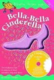 Bitesize Golden Apple: Bella-Bella Cinderella