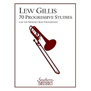 70 Progressive Studies for the Modern Trombone: Bass Trombone