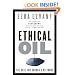 Ethical Oil: The Case for Canada's Oil Sands