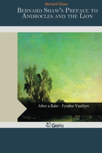 Bernard Shaw's Preface to Androcles and the Lion