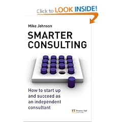 Start Up and Succeed as an Independent Consultant (Financial Times Series)