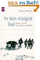 In den eisigen Tod. Robert F. Scotts letzte Fahrt zum S�dpol