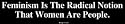 Feminism Is The Radical Notion That Women Are People. Large Bumper Sticker