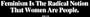 Feminism Is The Radical Notion That Women Are People. Bumper Sticker