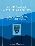 The National Museum of Denmark Catalogue of Ancient Sculptures: Aegean, Cypriote, and Graeco-Phoenician