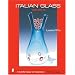 Italian Glass: Century 20 (Schiffer Book for Collectors with Price Guide)
