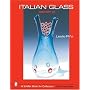 Italian Glass: Century 20 (Schiffer Book for Collectors)