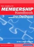 Image of The Complete Membership Handbook: A Guide to Managing Friends, Members and Supporters Schemes