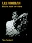 Lee Morgan: His Life, Music And Culture (Popular Music History)