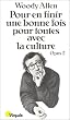 Pour en finir une bonne fois pour toute avec la culture. Opus 2