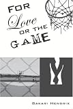 For Love or the Game