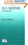 B.F. Skinner: A Reappraisal