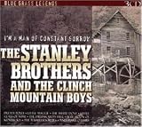 Revue The Stanley Brothers  / I'm a Man of Constant Sorrow