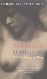 The Pursuit of Oblivion: A History of Narcotics, 1500-2000