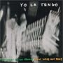 President Yo La Tengo / New Wa